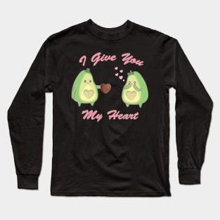 Avocado I Give You My Heart Valentine's Day Luv Long Sleeve T-Shirt